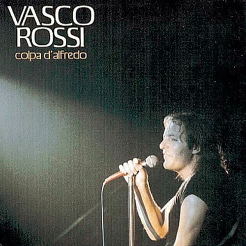 Colpa D' Alfredo — Vasco Rossi