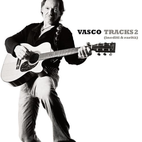 Tracks 2 (Inediti & Rarità) — Vasco Rossi