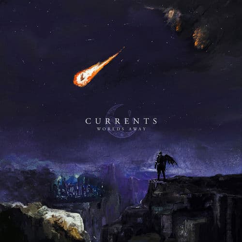 Worlds Away — Currents