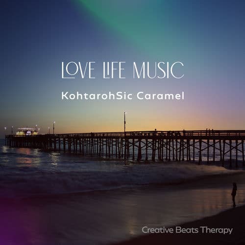 Love Life Music — Caramel