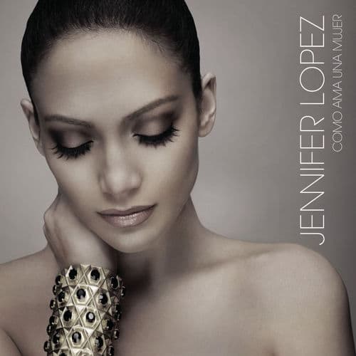 Como Ama Una Mujer — Jennifer Lopez