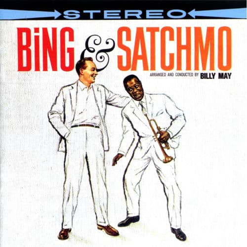 Bing & Satchmo — Bing Crosby