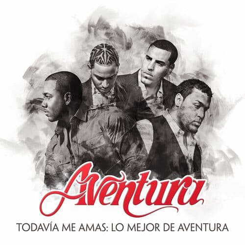 Todavía Me Amas: Lo Mejor de Aventura — Aventura