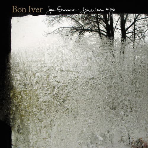 For Emma, Forever Ago — Bon Iver