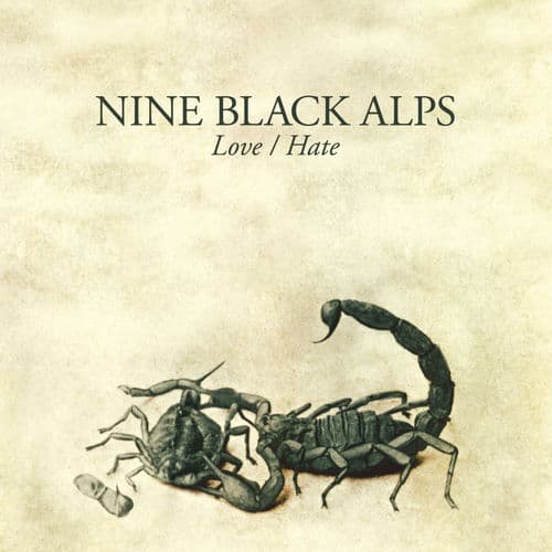 Love/Hate — Nine Black Alps