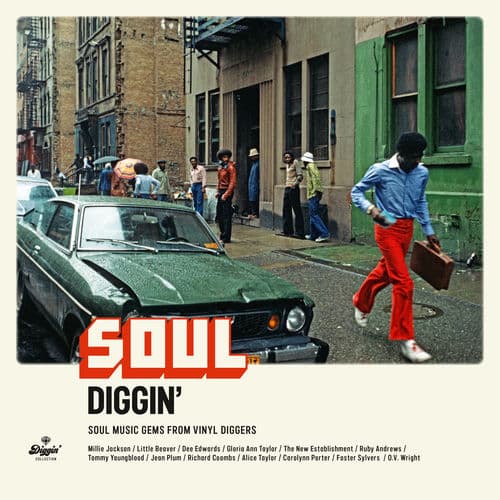 Soul Diggin' : Soul Music Gems From Vinyl Diggers — Różni wykonawcy