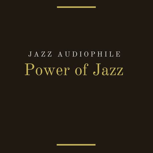 Power of Jazz — Jazz Audiophile