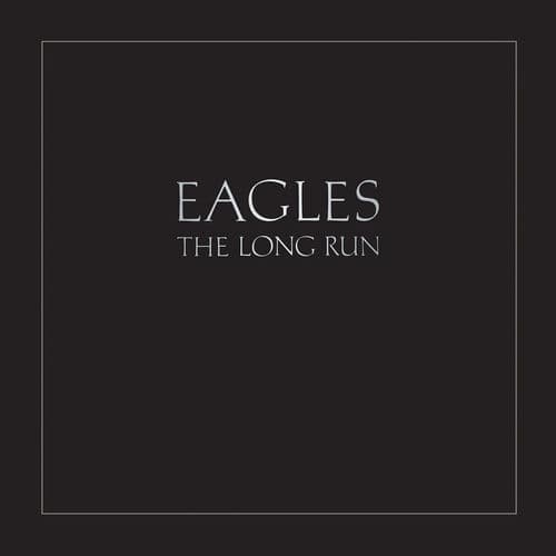 The Long Run (2013 Remaster) — Eagles