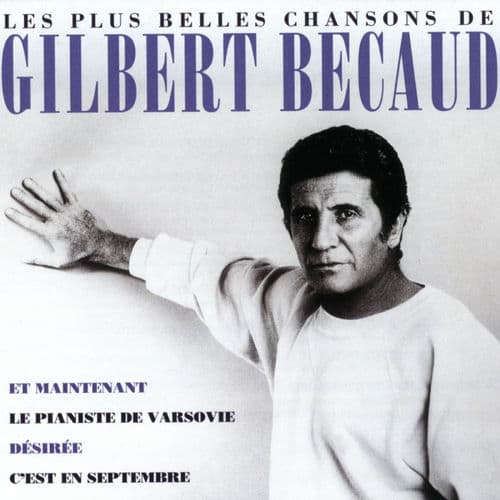 Les Plus Belles Chansons De Gilbert Bécaud — Gilbert Bécaud