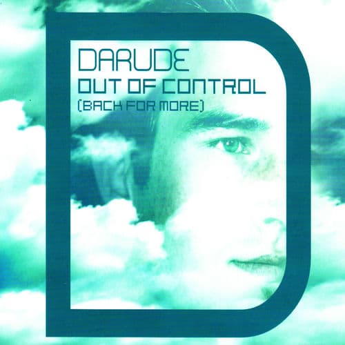 Out of Control (Back for More) — Darude