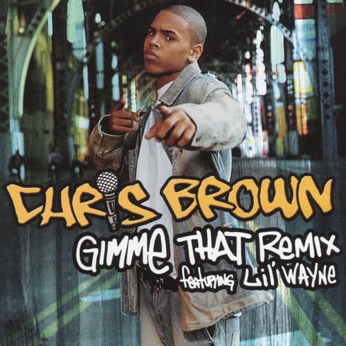 Gimme That — Chris Brown