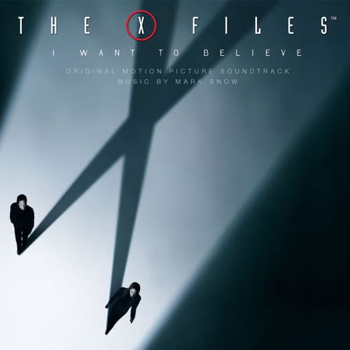 X Files - I Want To Believe / OST — Mark Snow