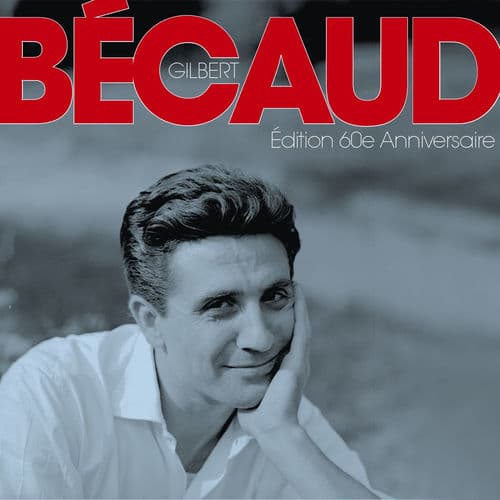 Edition 60e anniversaire — Gilbert Bécaud
