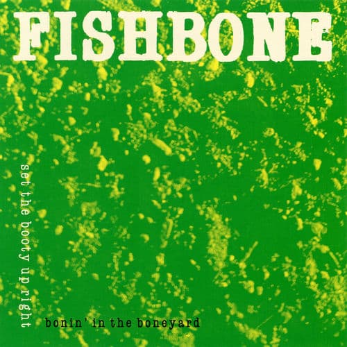 Bonin' in the Boneyard EP — Fishbone