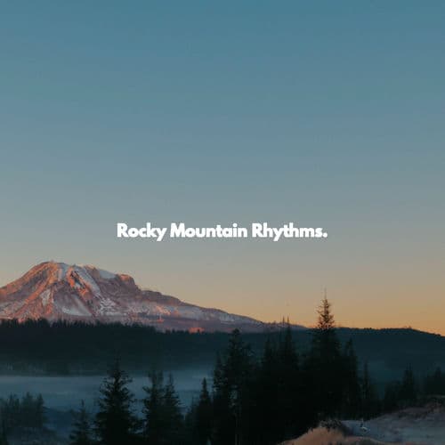 Rocky Mountain Rhythms. — Musique de Restaurant