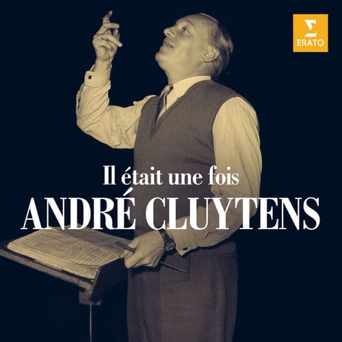 Il était une fois... André Cluytens — Andre Cluytens