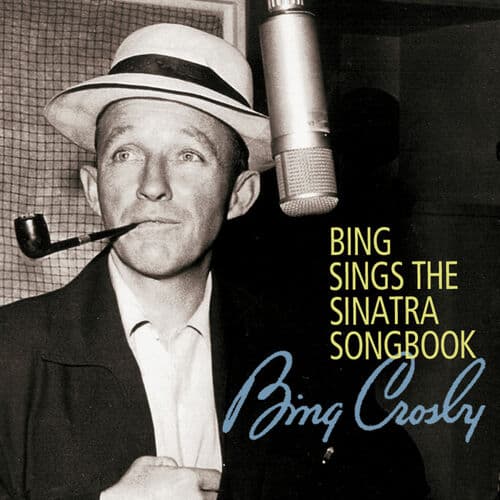 Bing Sings The Sinatra Songbook — Bing Crosby
