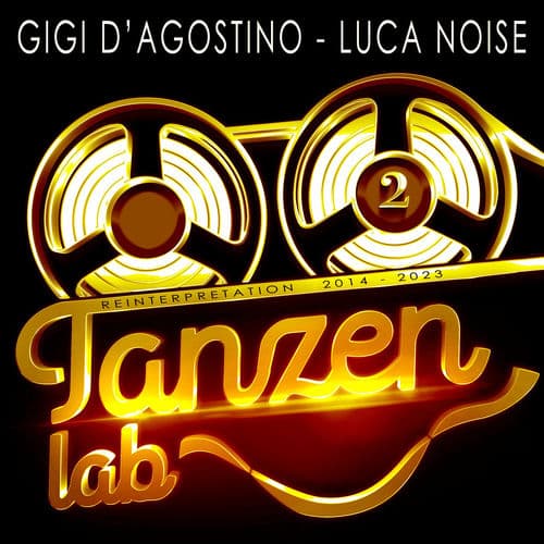 Tanzen Lab 2 (Reinterpretation 2014 - 2023) — Gigi D'Agostino