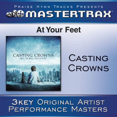 At Your Feet — Casting Crowns