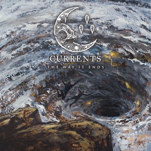 The Way It Ends — Currents