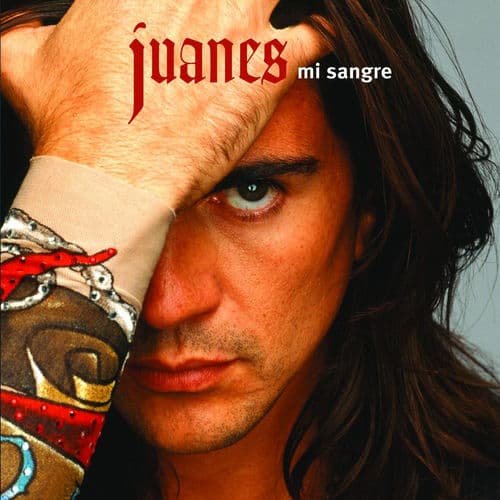 Mi Sangre — Juanes