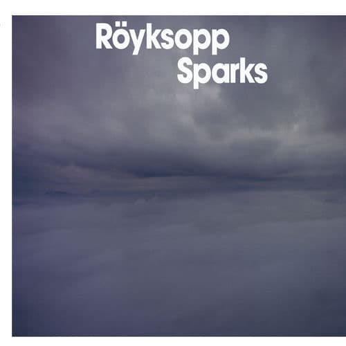 Sparks — Röyksopp