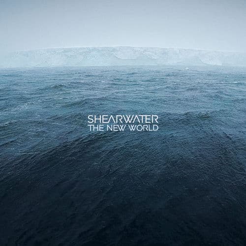 The New World — Shearwater