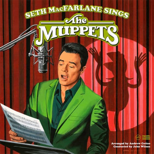 Seth MacFarlane Sings The Muppets — Seth MacFarlane