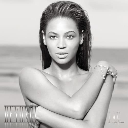 I AM...SASHA FIERCE — Beyoncé
