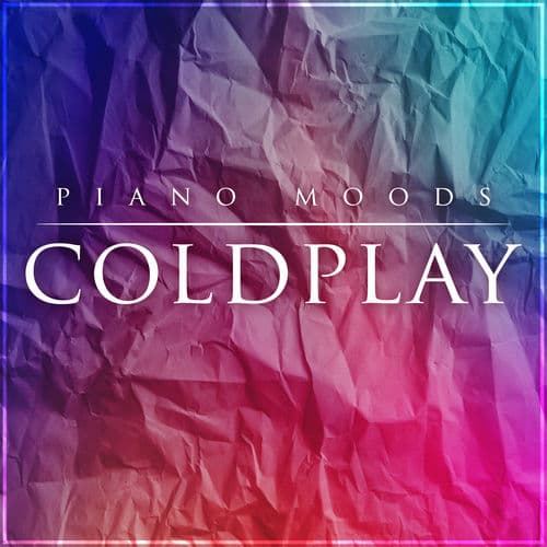 Piano Moods - Coldplay — The Blue Notes