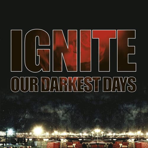 Our Darkest Days — Ignite
