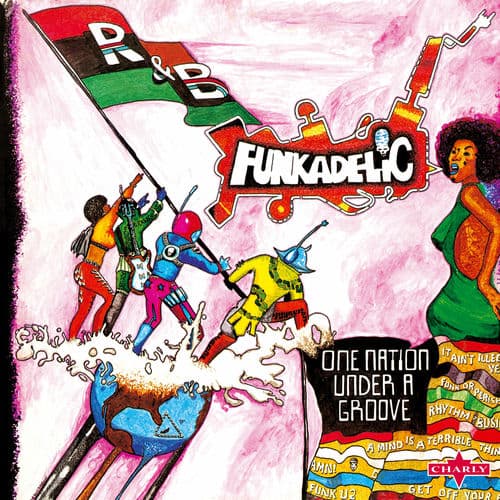 One Nation Under a Groove - 2015 Remastered Edition — Funkadelic