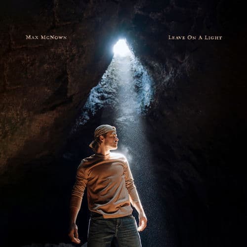 Leave On A Light — Max McNown