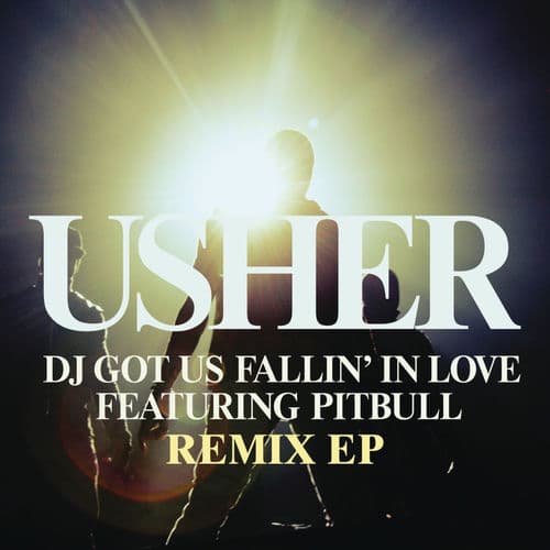 DJ Got Us Fallin' In Love - Remixes EP — Usher