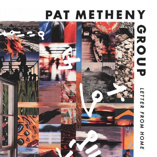 Letter from Home — Pat Metheny