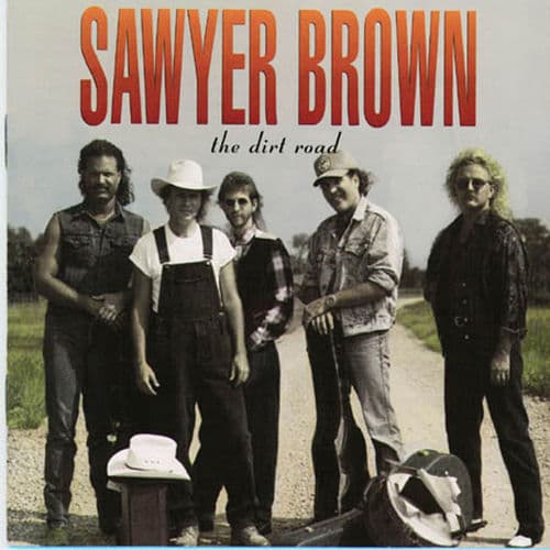 The Dirt Road — Sawyer Brown