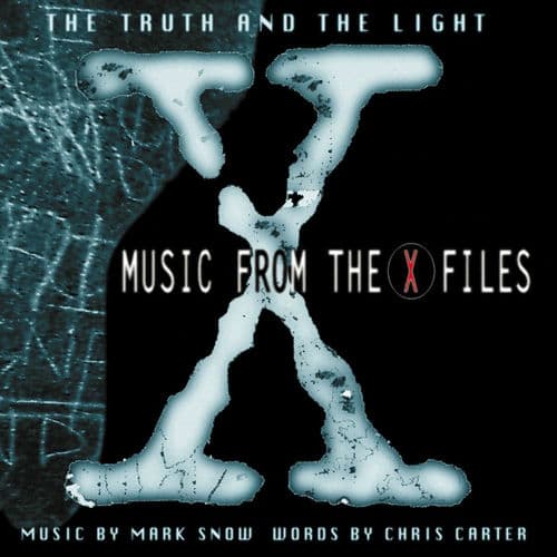 The Truth And The Light: Music From The X-Files — Mark Snow