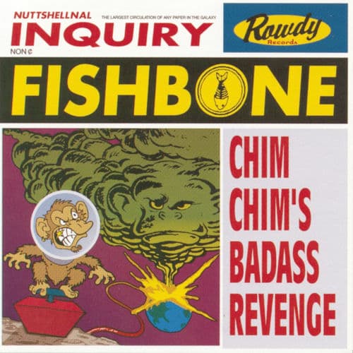 Chim Chim's Badass Revenge — Fishbone