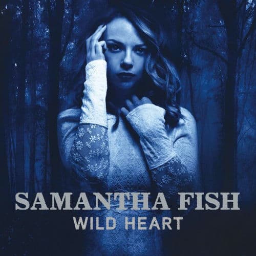 Wild Heart — Samantha Fish