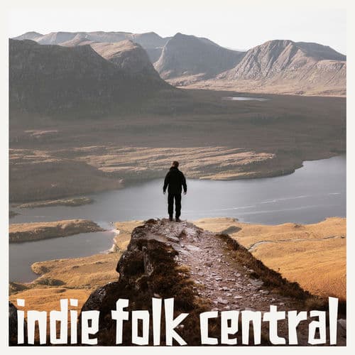 Indie Folk Central: March 2026 — Various Artists