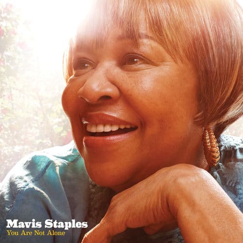 You Are Not Alone — Mavis Staples