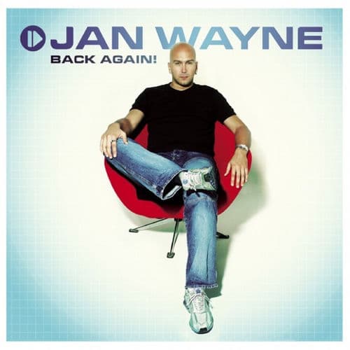 Back Again! — Jan Wayne