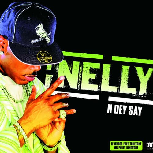 N Dey Say — Nelly