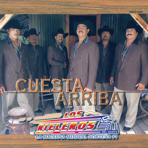 Cuesta Arriba — Los Rieleros Del Norte