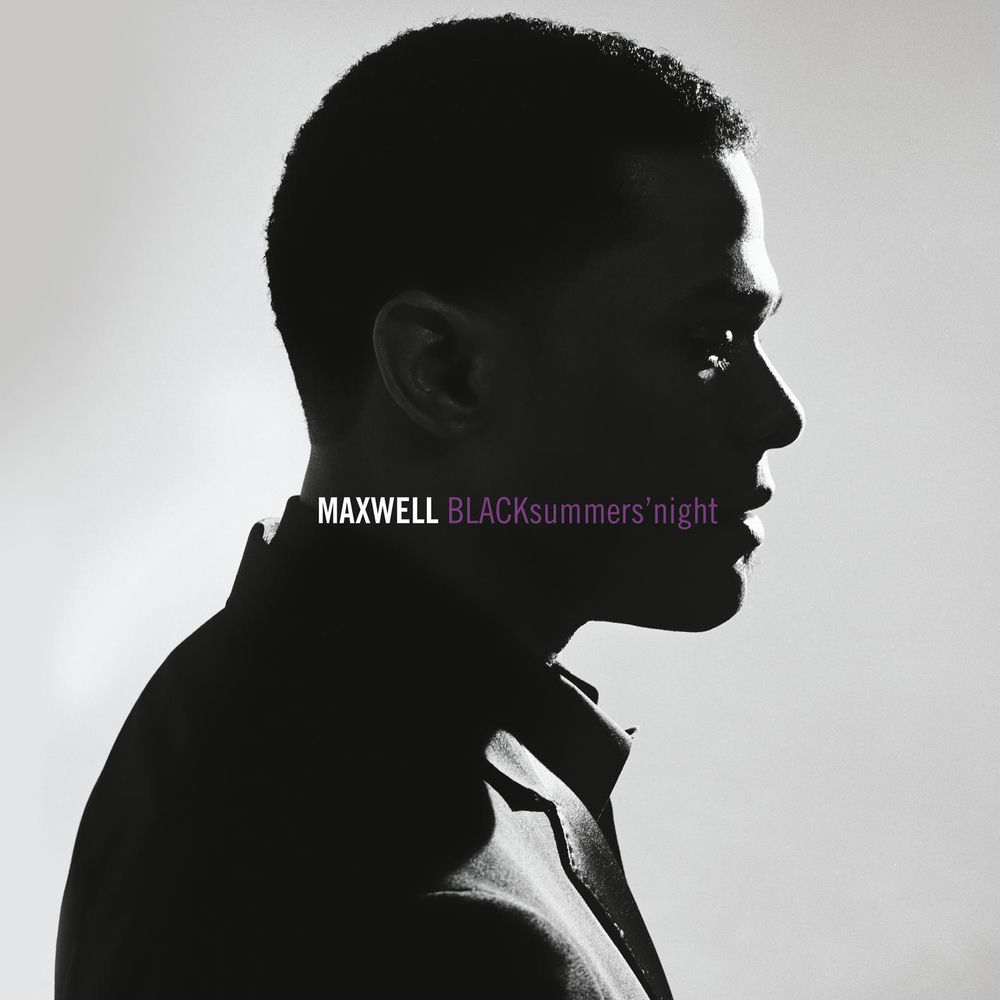 BLACKsummers'night — Maxwell