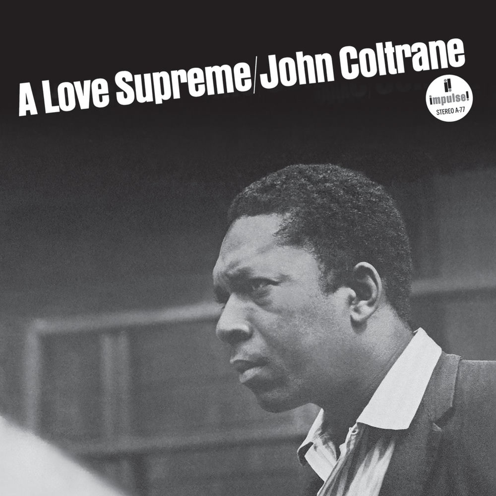 A Love Supreme — John Coltrane