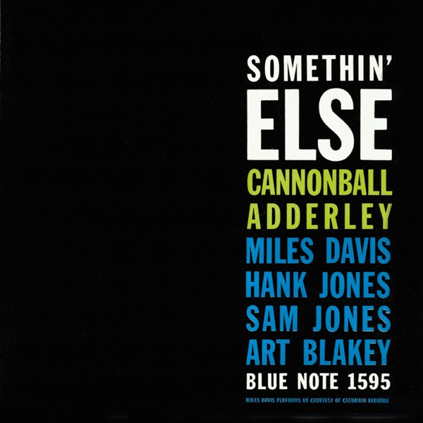 Somethin' Else — Cannonball Adderley