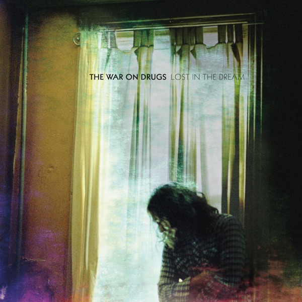 Lost in the Dream — The War on Drugs