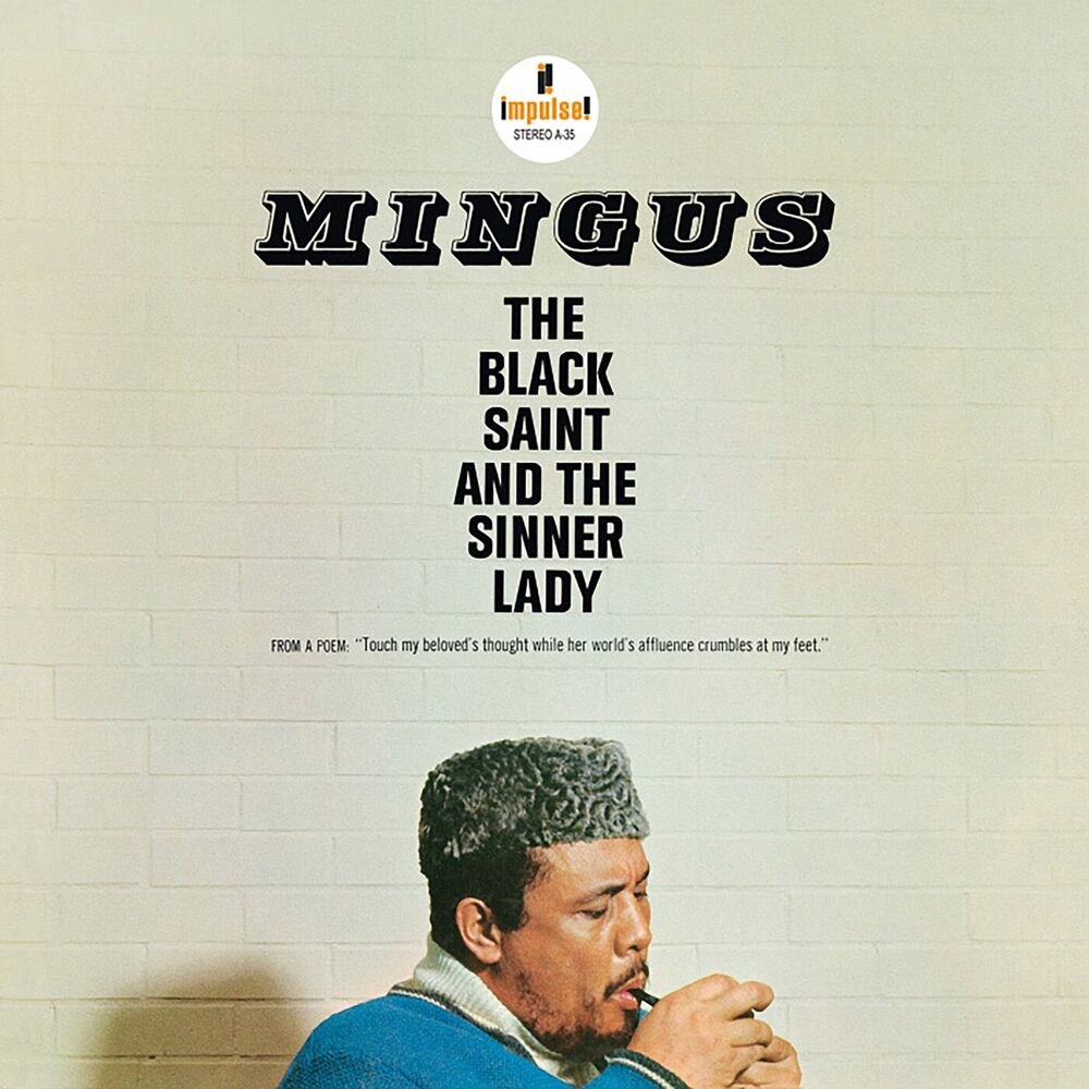 The Black Saint and the Sinner Lady — Charles Mingus