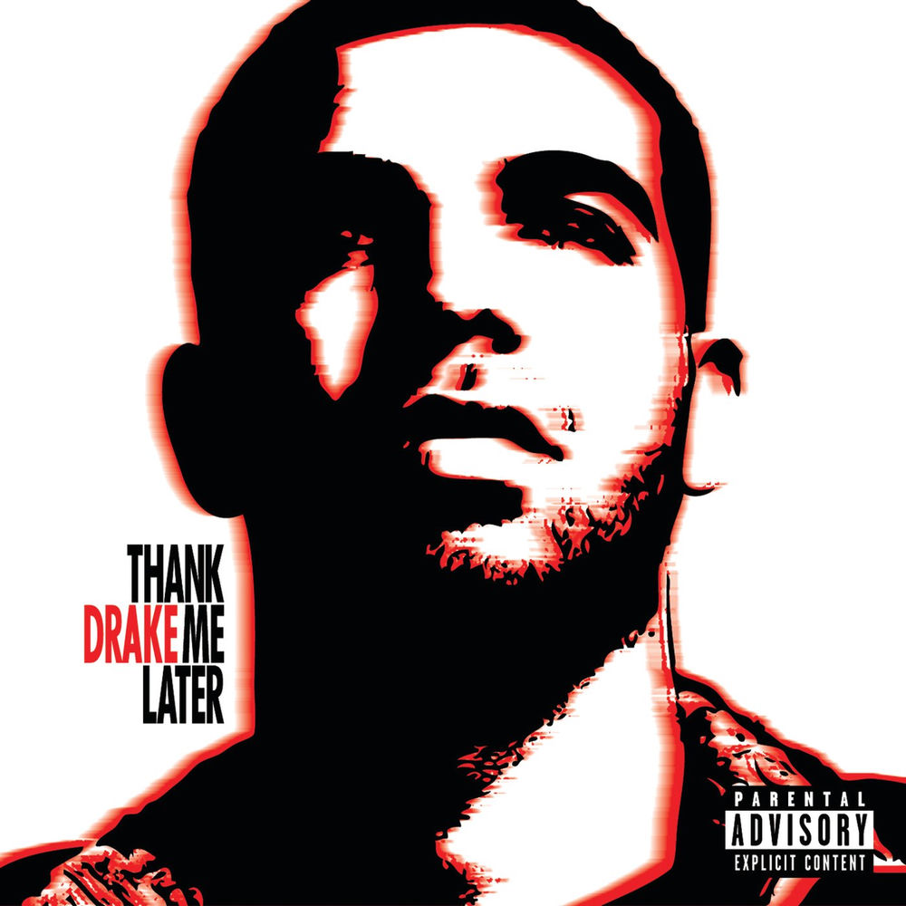 Thank Me Later (Int'l Version) — Drake
